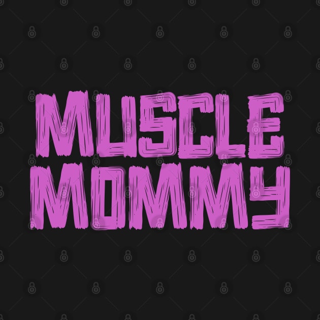 Muscle Mommy Funny Strong Gym Moms by zofry's life