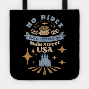 No Rides Until Coffee on Main Street! Tote