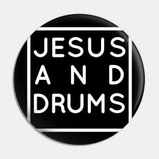 Drums and Jesus, Christian Drumming & Drummer Gift Pin