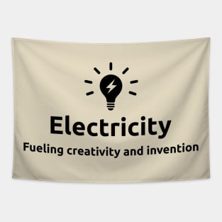 Electricity fuelling creativity and invention Tapestry