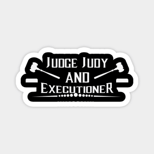 JUDGE JUDY and EXECUTIONER Logo Magnet