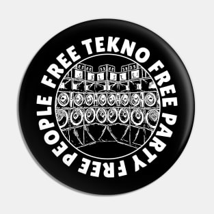 Free Tekno Free People Free Party - Soundsystem Pin