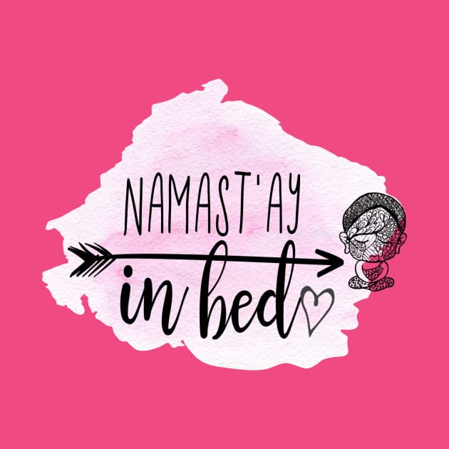 Namaste in bed in pink by TealFeatherCreations1