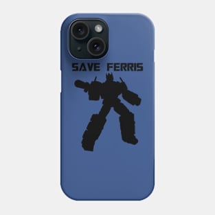 Save Ferris Robots Phone Case