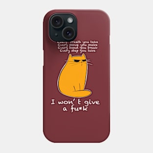 I won't give a f**k Phone Case