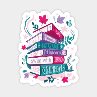 In life as in books dance with fairies, ride a unicorn, swim with mermaids, chase rainbows motivational quote // spot // pastel pink background fuchsia pink violet and teal books Magnet