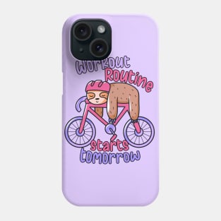 Funny Sloth | Workout Routine Starts Tomorrow Phone Case