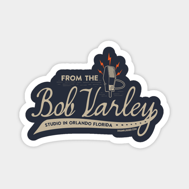 From The Bob Varley Studio In Orlando Florida Magnet by TheDIS