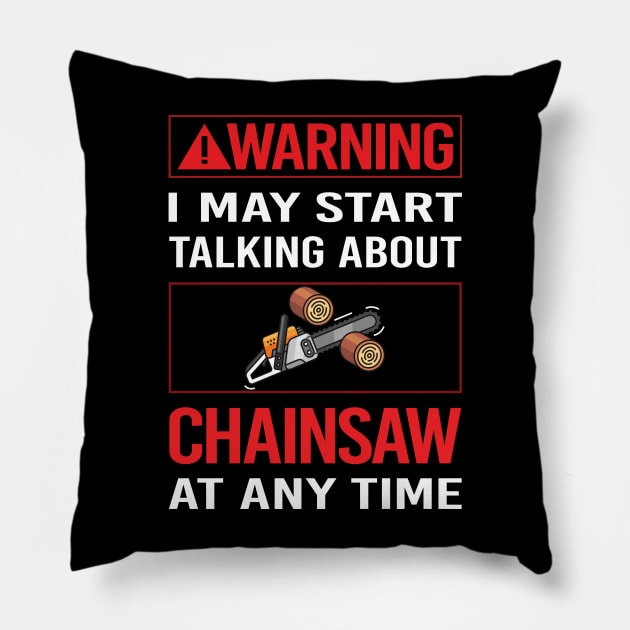 Red Warning Chainsaw Arborist Lumberjack Woodworking Woodworker Carpenter Pillow by relativeshrimp