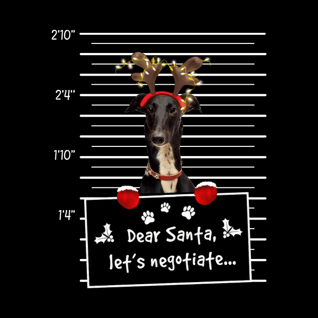 Greyhound Dear Santa Let's Negotiate Christmas by nakaahikithuy