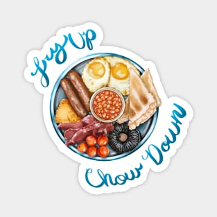 Fry Up and Chow Down Magnet