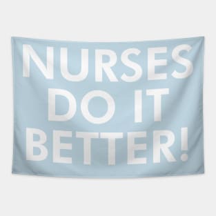 Nurses do it better! Tapestry