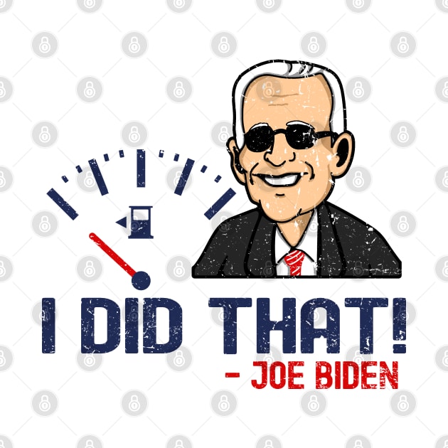 I Did That - Joe Biden by Etopix