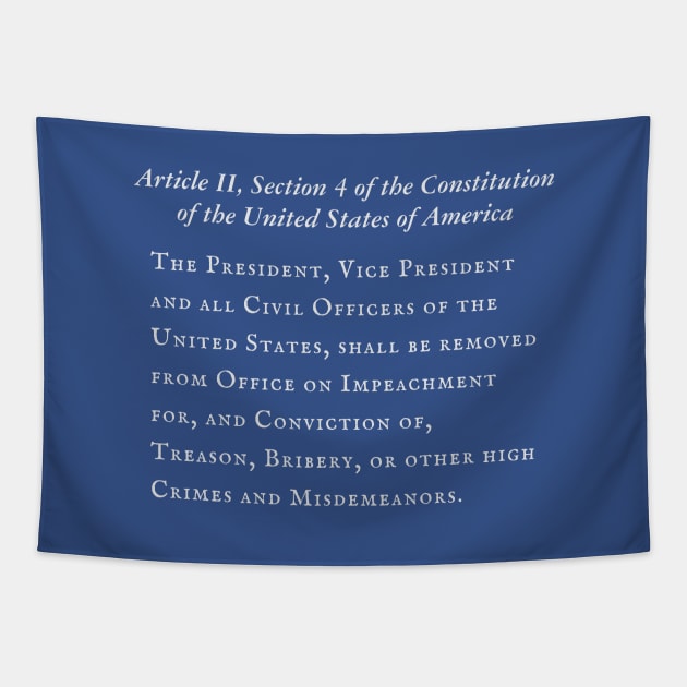 Article II Section 4 of the Constitution of the U.S.A. Tapestry by terrybain