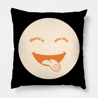 Have A Nice Day Smiley Face Happy Face Pillow