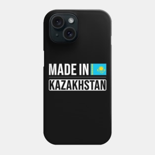 Made In Kazakhstan - Gift for Kazakhstani With Roots From Kazakhstan Phone Case