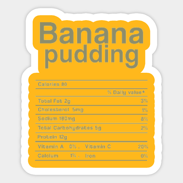 Banana Pudding Nutrition facts Christmas Thanksgiving Gift ...