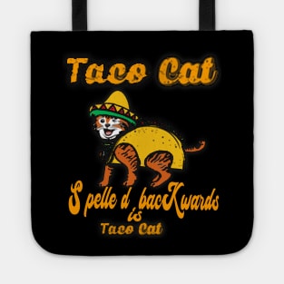 TACO CAT spelled backward is Taco cat Tote