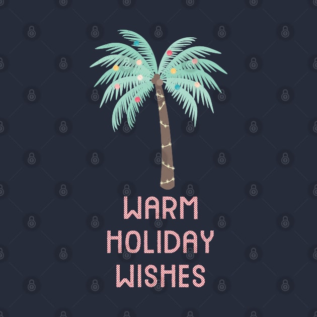 Warm Holiday Wishes Festive Palm Tree by SharksOnShore