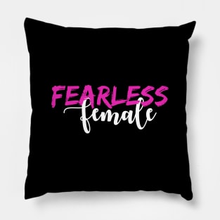 'Fearless Female' Women's Achievement Shirt Pillow