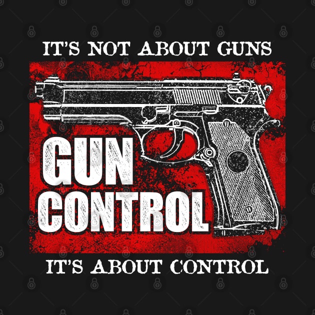 It's Not About Guns Gun Control by Tee-hub