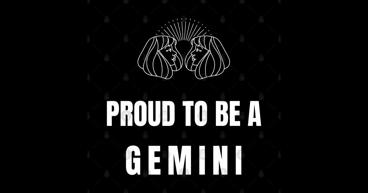 Proud to be a Gemini alternate design - Proud To Be A Gemini - T-Shirt ...