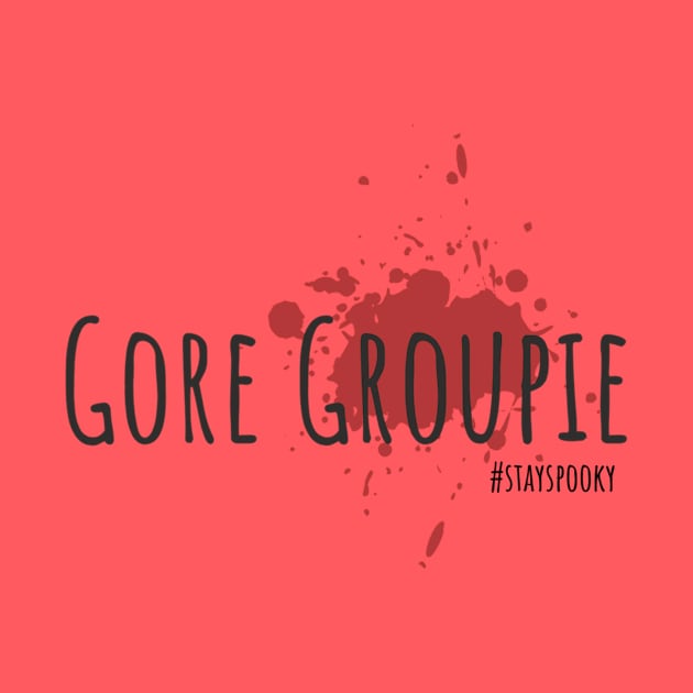 Gore Groupie - Bloodstain by Gals and Gore 