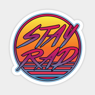 Stay Rad Magnet