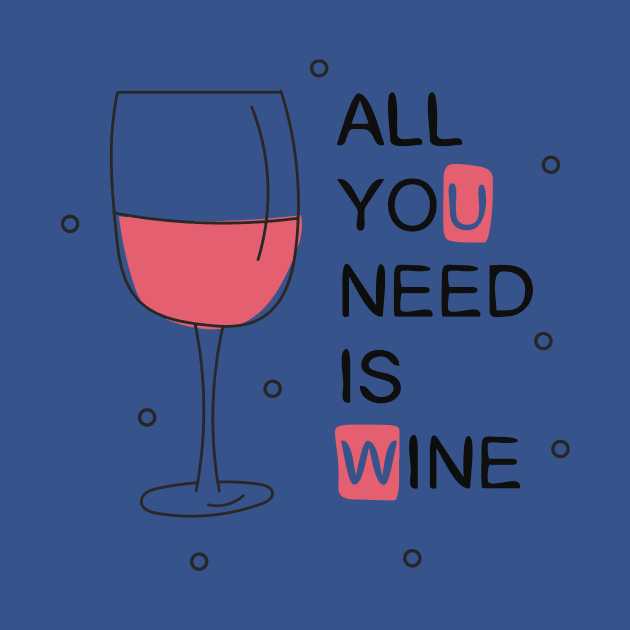 all you need is wine 4 by congtuanshop