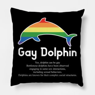 Gay Dolphin G2w - Can animals be gay series - meme gift t-shirt Pillow