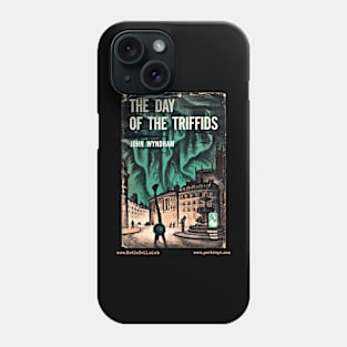 DAY OF THE TRIFFIDS by John Wyndham Phone Case