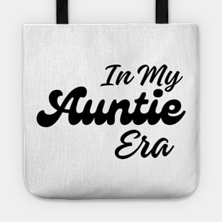 In My Auntie Era Tote