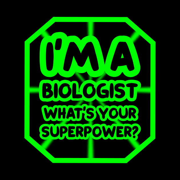 I'm a biologist, what's your superpower? by colorsplash