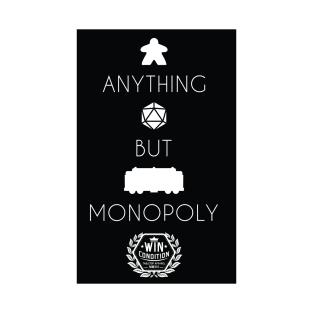 Anything but Monopoly Negative (Light Shirts) T-Shirt