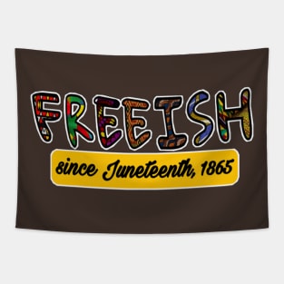 FREEISH Since Juneteenth 1865 - Back Tapestry