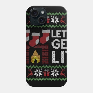 Ugly Christmas Sweater Lets Get Lit Phone Case