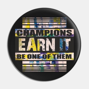 Champions Earn it, Motivational quotes, Aesthetic Quotes Pin