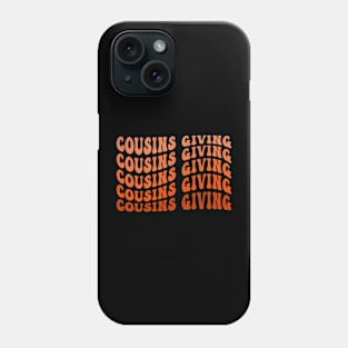 Cousins Giving Happy Thanksgiving Day Turkey Groovy Matching Squad Phone Case