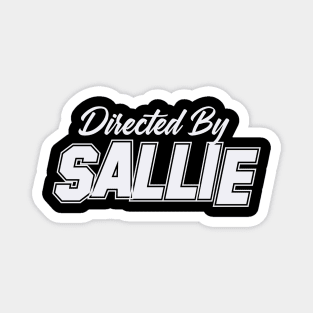 Directed By SALLIE, SALLIE NAME Magnet