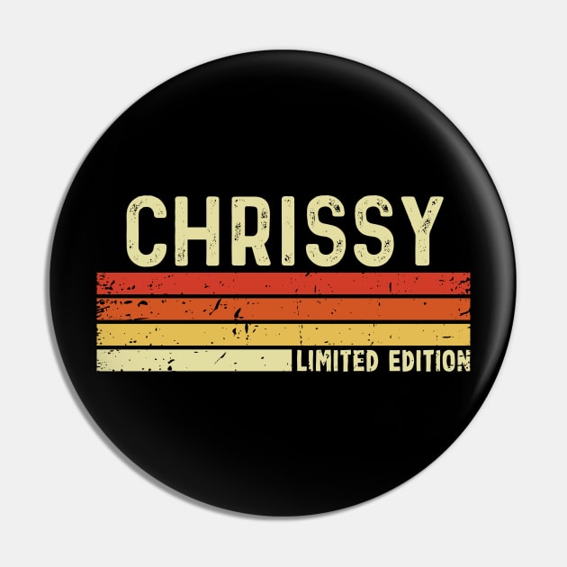 Chrissy Name Vintage Retro Limited Edition Gift Pin by CoolDesignsDz