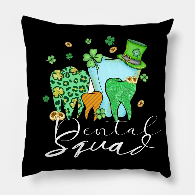 Dental squad st patricks day Pillow by YuriArt