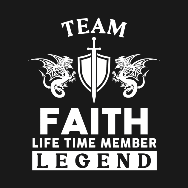 Faith Name T Shirt - Faith Life Time Member Legend Gift Item Tee by unendurableslemp118