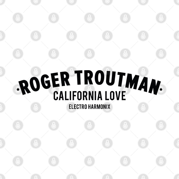 Roger Troutman Shirt - California Love - Funk & Talk Box Legend by Boogosh