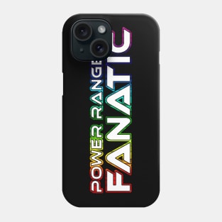 POWER RANGERS "HUGE FAN" White Text / Rainbow Outline Phone Case