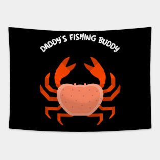 Daddy's Fishing Buddy Fly Fishing Crab Fishing Gone Fishing Beach Fishing Tapestry