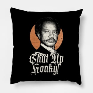 VINTAGE RETRO SHUT UP HONKY! WHITE Pillow