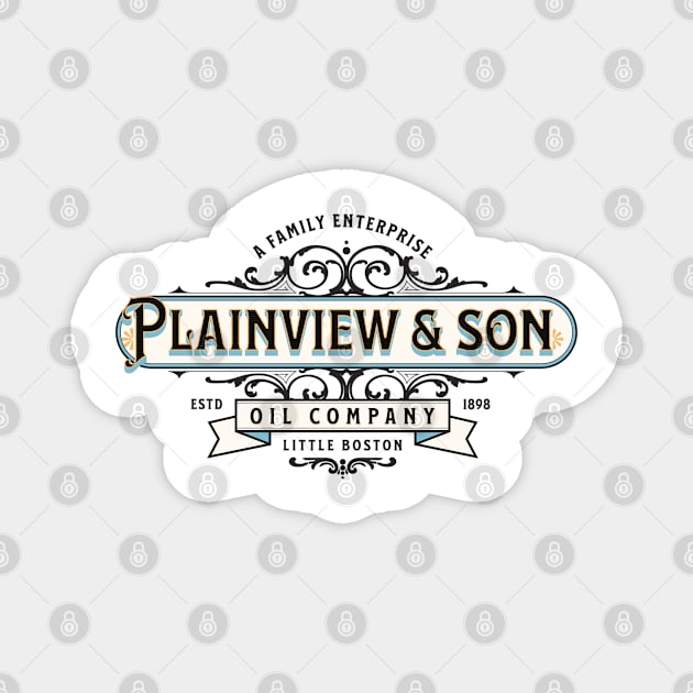 Plainview & Son Oil Company Magnet by Three Meat Curry