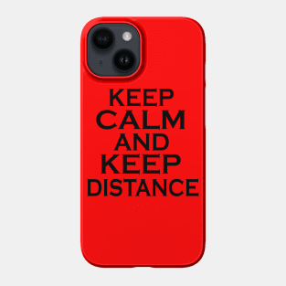 Keep Distance Phone Case