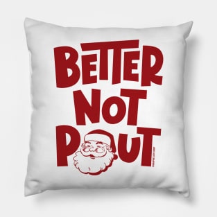 Better Not Pout, Santa Claus © GraphicLoveShop Pillow