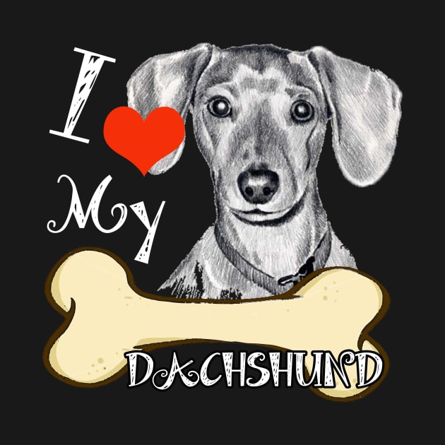 Dachshund T-Shirt - I Love My Dachshund by LiFilimon